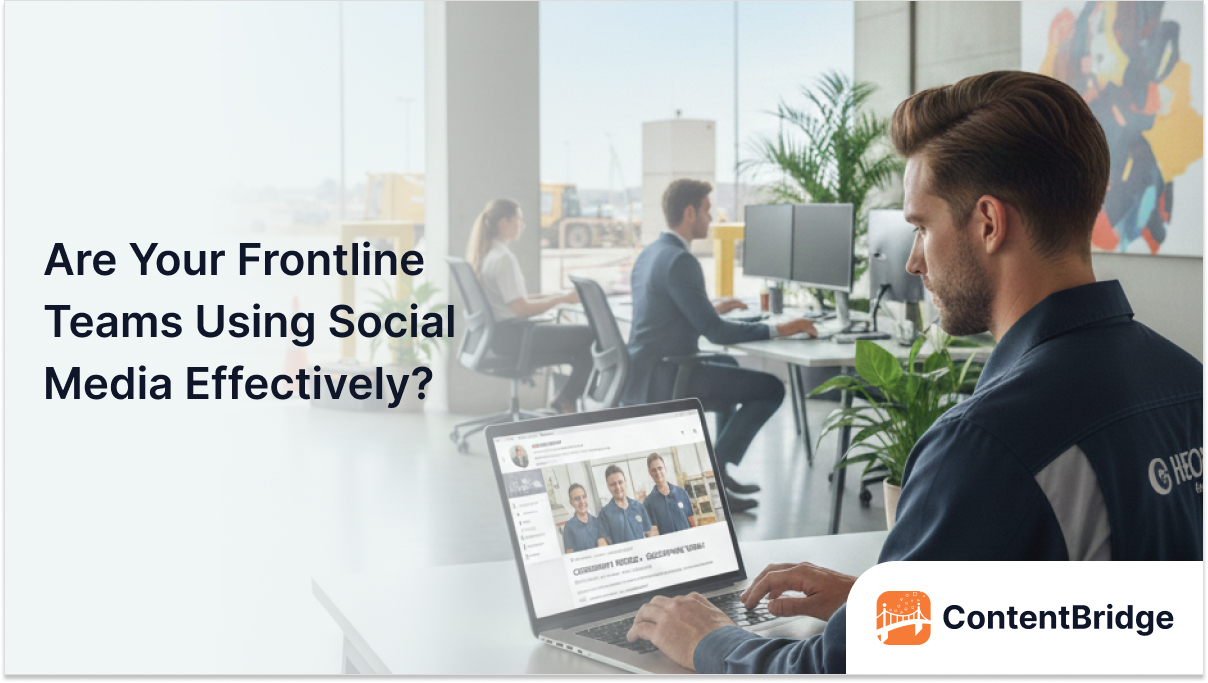 Are Your Frontline Teams Using Social Media Effectively