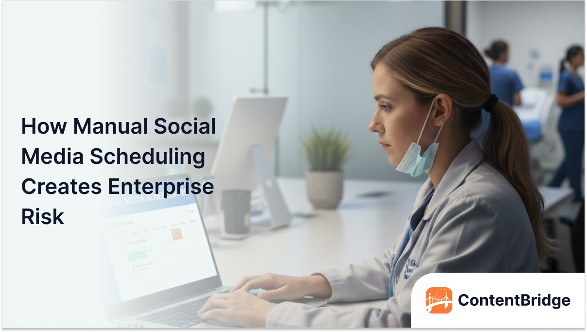 How Manual Social Media Scheduling Creates Enterprise Risk
