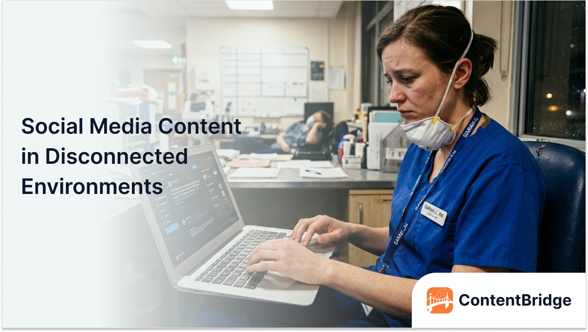 Social Media Content in Disconnected Environments