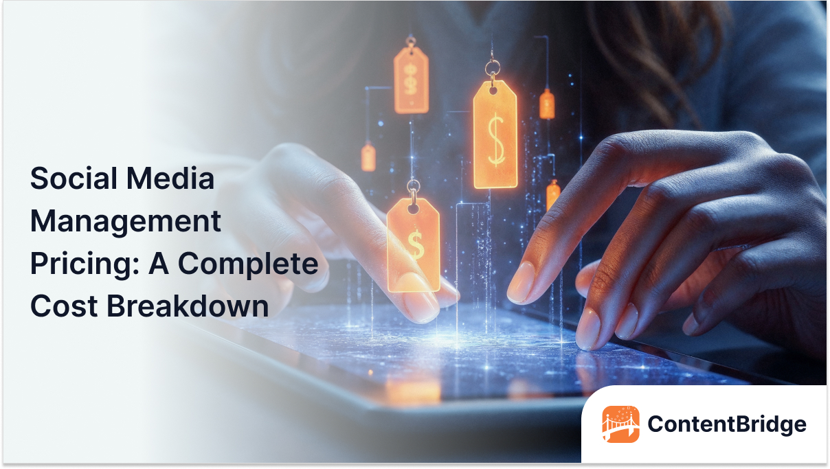 Social Media Management Pricing_ A Complete Cost Breakdown