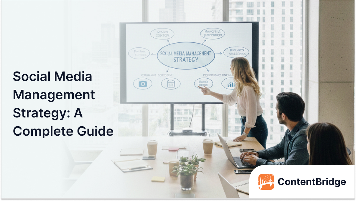 Social Media Management Strategy_ A Complete Guide