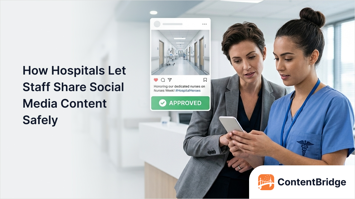 How Hospitals Let Staff Share Social Media Content Safely