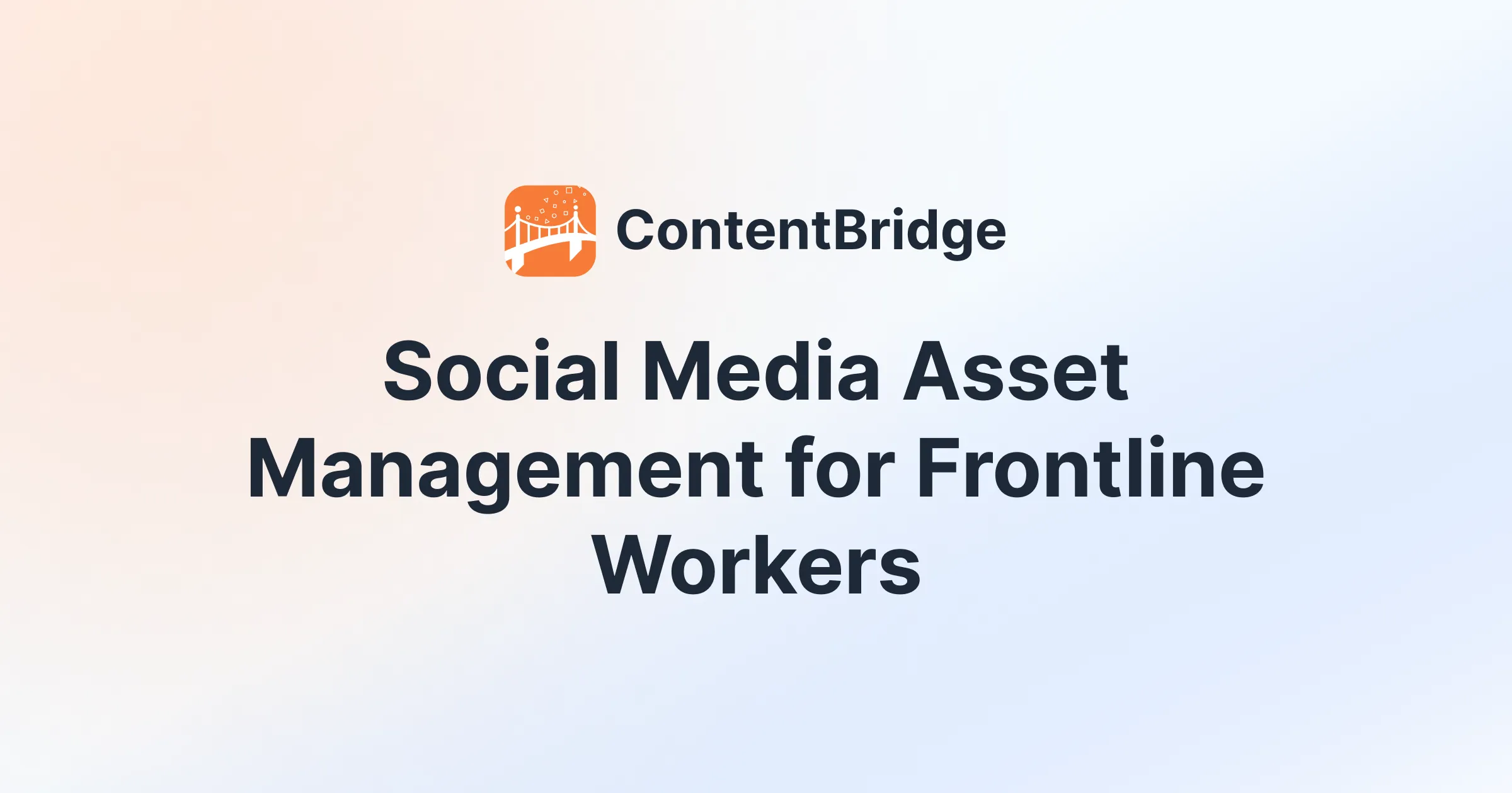 AI Content Assistant for Frontline Social Media