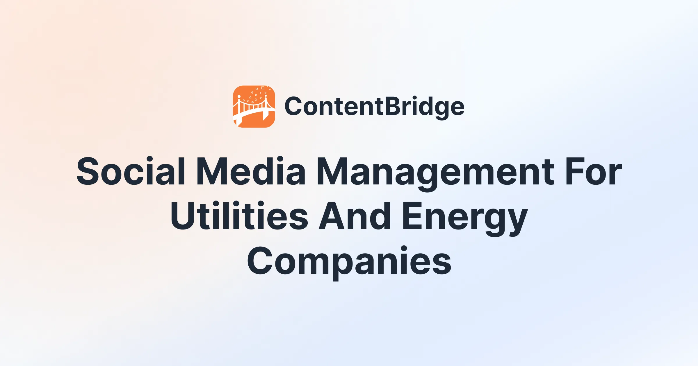 Social Media Management for Utilities and Energy