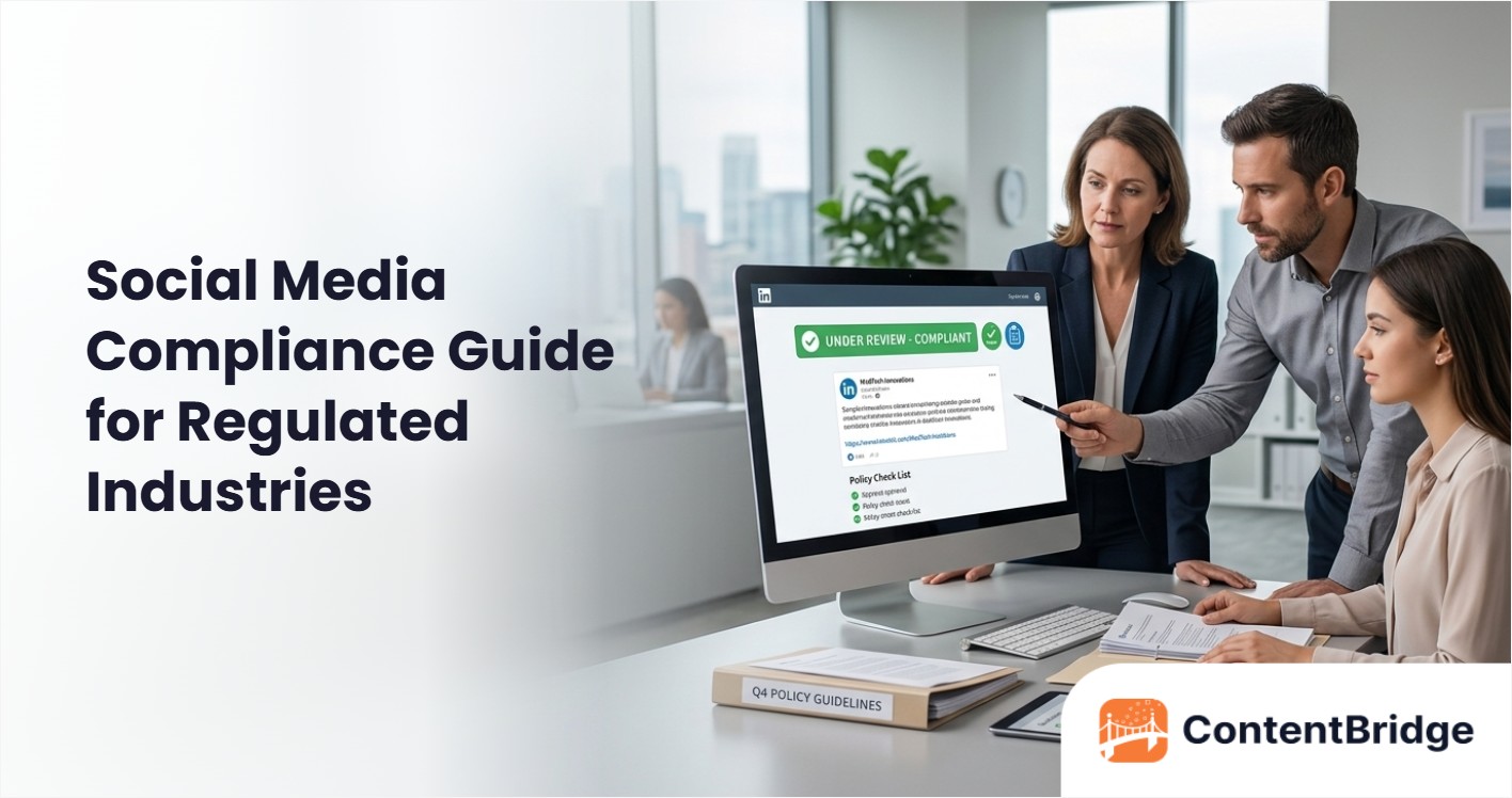 Social Media Compliance Guide for Regulated Industries